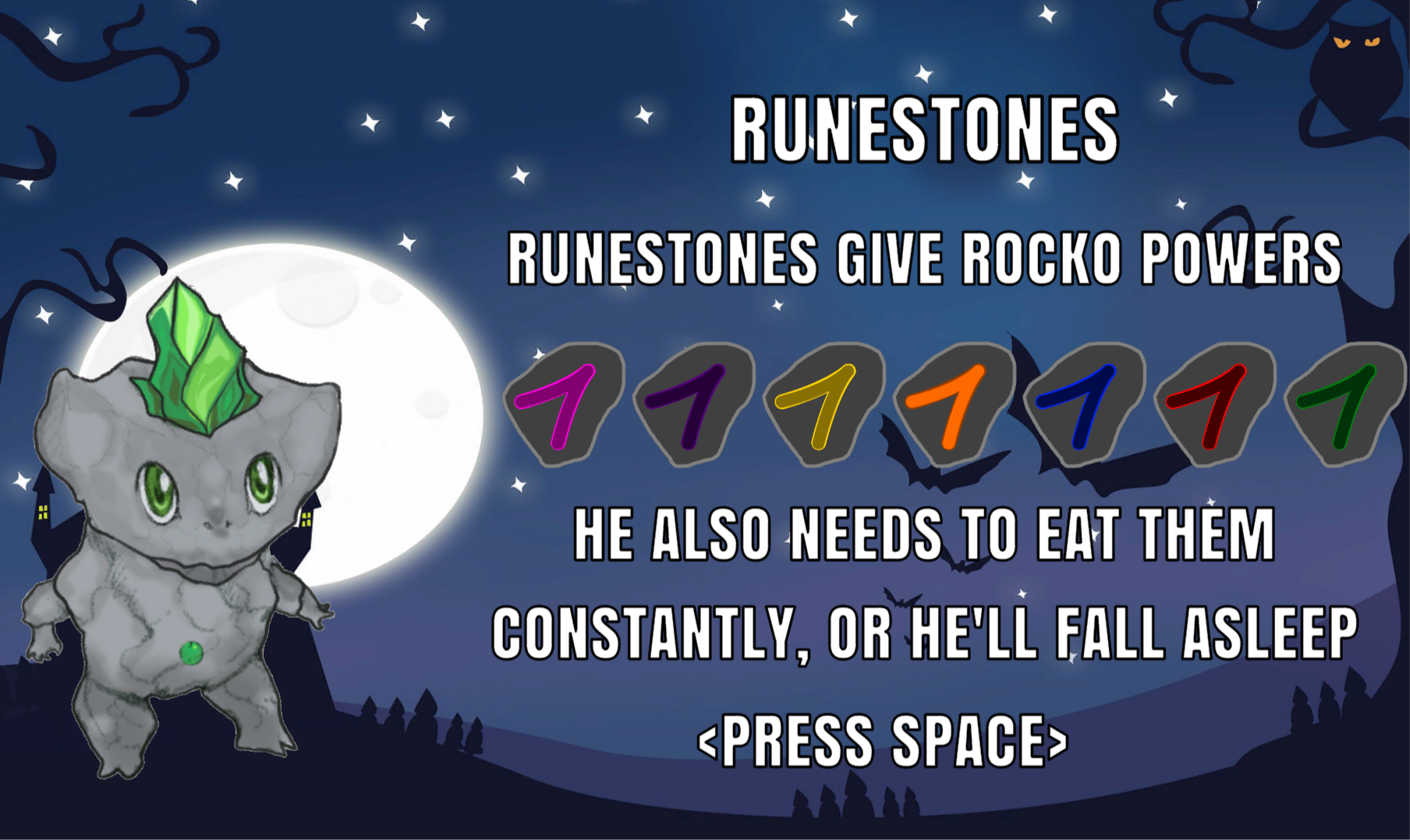 runestone tutorial game tutorial about runestones reading "runestones give rocko powers. he also needs to eat them constantly or he'll fall asleep"
